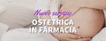 Ostetrica in Farmacia - Novellara